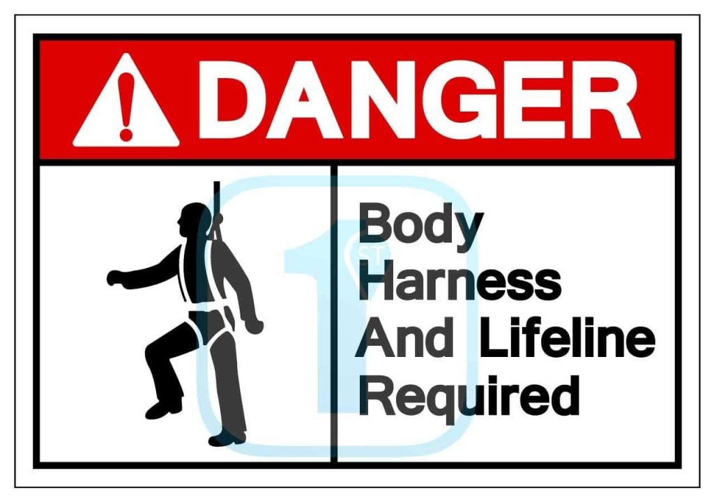 Safety harness sign shown to verify the importance of safety harness awareness.
